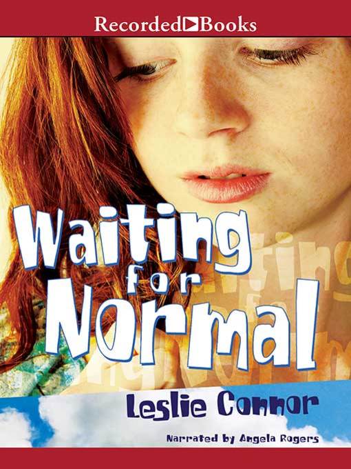 Title details for Waiting for Normal by Leslie Connor - Available